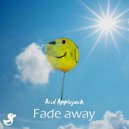 Acid Applejack - Fade away ()