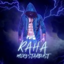 Micky Stardust - Raha