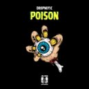 Dropnotic - Poison (Original Mix)