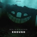 Noizephere - Enough (Extended Mix)