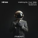 Hires - Walking By Your Side