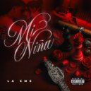 LA EME - Mi Niña