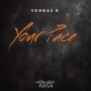 Thomas K - Your Pace ()