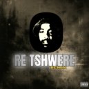 Chady Maphisa feat. Airtwest, Roger Lee, Loco, Sub Zero & Vitjo - Re Tshwere (Remix)