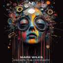 Mark Wilk - Escape The Ordinary (Extended Mix)