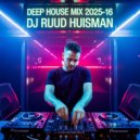 Ruud Huisman - Deep House Mix
