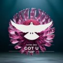 Astra (RU) - Got U (Original Mix)