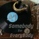 AJ (BK) - Somebody For Everybody (Instrumental)
