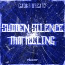 Gjoka Drejaj - Sudden Silence (Extended Mix)
