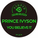 Prince Ivyson - You Believe It