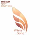 Makoom - Gravity Well