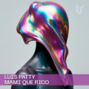 DJ Luis Patty - Mami Que Rico