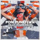 Poni PunkFlwr feat. Fisherboi - Baby (Club Mix)