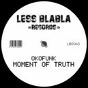 OKOFUNK - Moment Of Truth