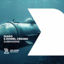 Diago & Daniel Cesana - Submarine