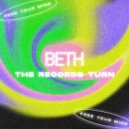Beth - The Records Turn (Original Mix)