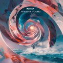 Noxian - Forever Young (Original Mix)