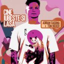 Adrian Saguna & Tom Boxer - Cine iubeste si lasa (Original Mix)