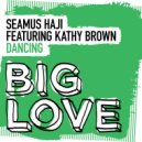 Seamus Haji feat. Kathy Brown - Dancing (Extended Mix)