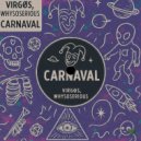 VIRGØS & WhySoSerious - Carnaval