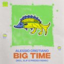 Alessio Cristiano - Big Time (Extended Mix)