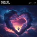 Magnettor - Go With Your Heart (Extended Mix)