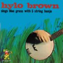 Hylo Brown - My Savior Is Calling