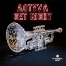 ACTYVA - Get Right (Extended Mix)