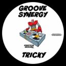 Groove Synergy - Tricky (Original Mix)