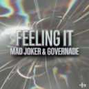 Mad Joker & GOVERNADE - FEELING IT (Original Mix)