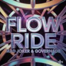 Mad Joker & GOVERNADE - FLOW RIDE (Original Mix)