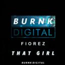 Fiorez - That Girl (Original Mix)