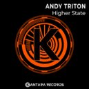 Andy Triton - Higher State (Original Mix)