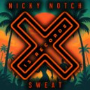 Nicky Notch - Sweat