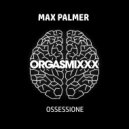 Max Palmer - OssessionE (Original Mix)