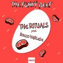 The Rituals feat. Rocco Varlese - The Funky Beef
