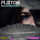 Flixton - Beautifully Broken