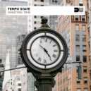 TEMPO STATE - Wasting Time (Original Mix)