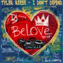 Tyler Reese - I Don't Depend
