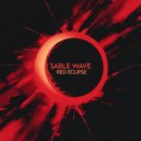 Sable Wave - Red Eclipse (Original Mix)