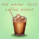 the water falls - iced coffee ()