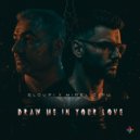 Sloupi & Mirel Cipu - Draw me in your love (Radio Edit)