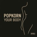 Popkorn - You're Body