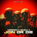 Veezdom & Sasha F - Join Or Die (Extended Mix)