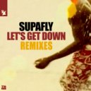 Supafly - Let's Get Down