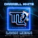 Darrell White - Look Mean (Original Mix)
