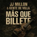 JJMillon - Más Que Billete (Ft. Gente de Villa) (Original Mix)