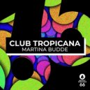 Martina Budde - Club Tropicana (Extended Mix)