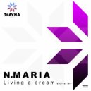 N.Maria - Living a dream (Original Mix)