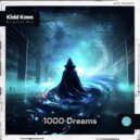 Kidd Kaos - 1000 Dreams (Original Mix)